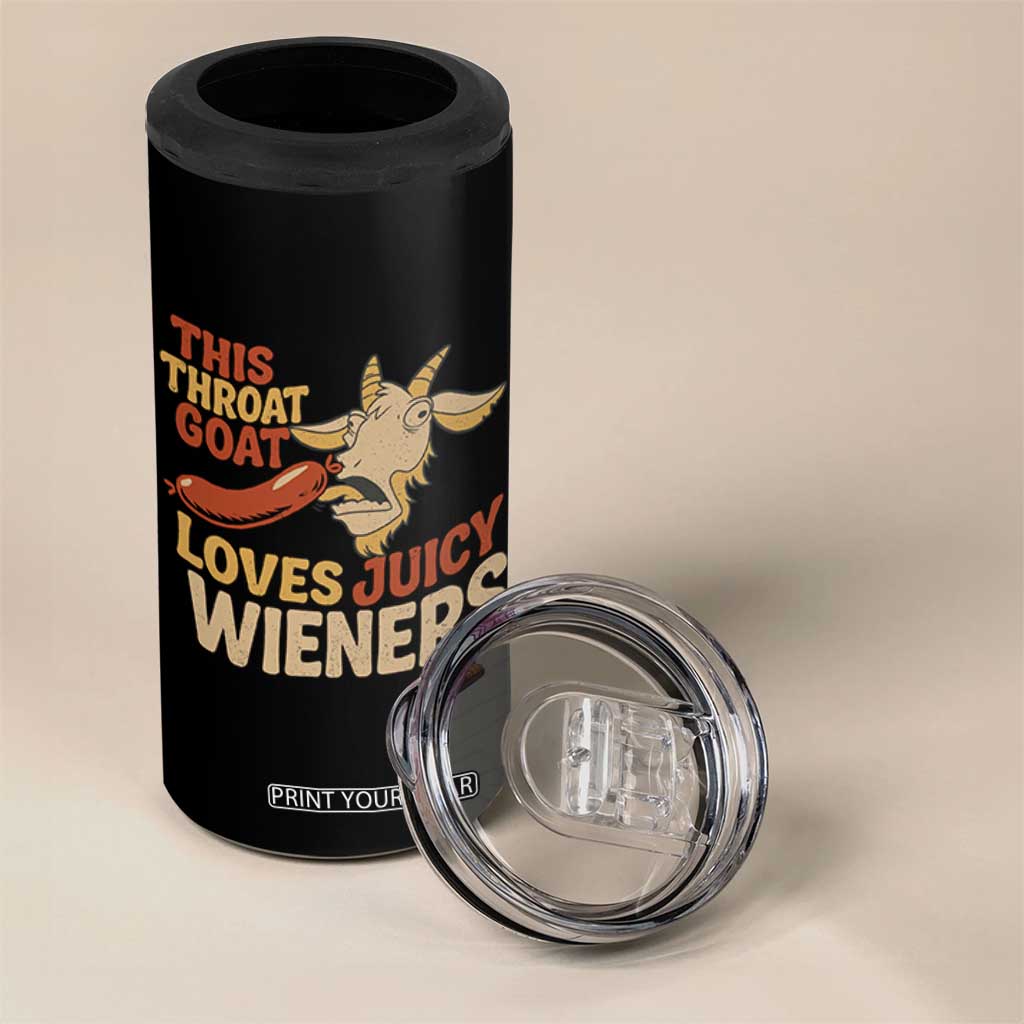 Funny This Throat Goat Loves Juicy Wieners 4 in 1 Can Cooler Tumbler Adult Jokes TS11 Print Your Wear