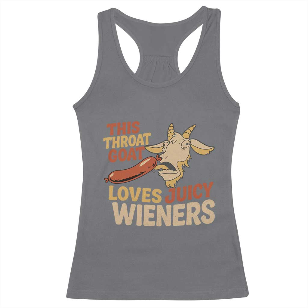 Funny This Throat Goat Loves Juicy Wieners Racerback Tank Top Adult Jokes TS11 Charcoal Print Your Wear