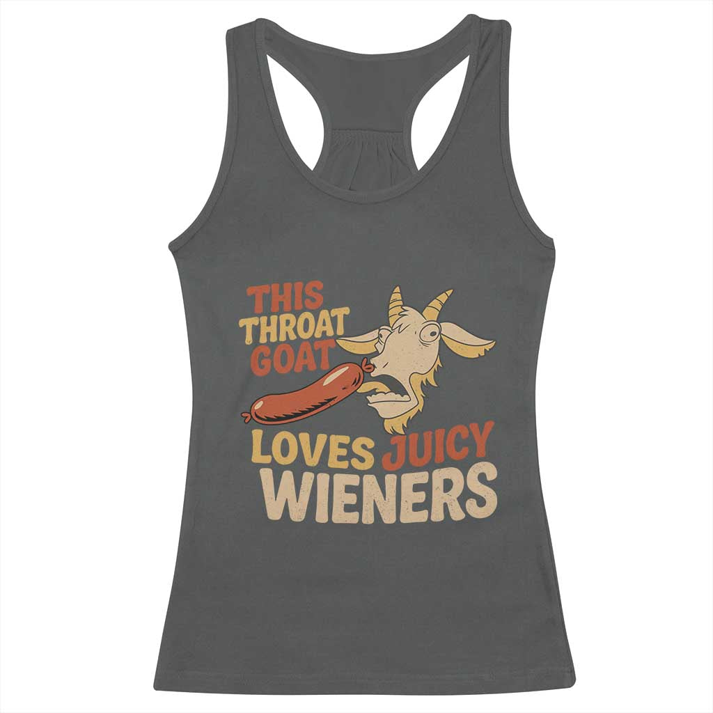 Funny This Throat Goat Loves Juicy Wieners Racerback Tank Top Adult Jokes TS11 Dark Heather Print Your Wear