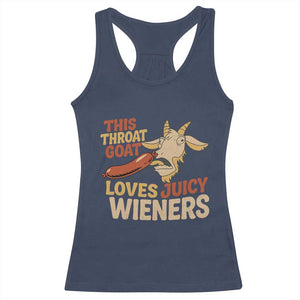 Funny This Throat Goat Loves Juicy Wieners Racerback Tank Top Adult Jokes TS11 Navy Print Your Wear