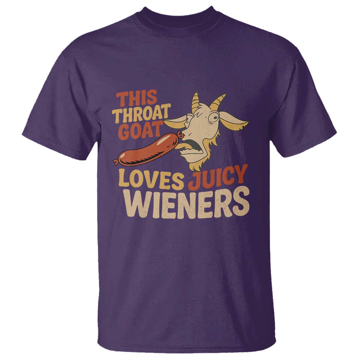 Funny This Throat Goat Loves Juicy Wieners T Shirt Adult Jokes TS11 Purple Print Your Wear