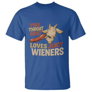 Funny This Throat Goat Loves Juicy Wieners T Shirt Adult Jokes TS11 Royal Blue Print Your Wear