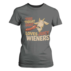 Funny This Throat Goat Loves Juicy Wieners T Shirt For Women Adult Jokes TS11 Dark Heather Print Your Wear