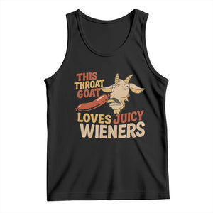 Funny This Throat Goat Loves Juicy Wieners Tank Top Adult Jokes TS11 Black Print Your Wear