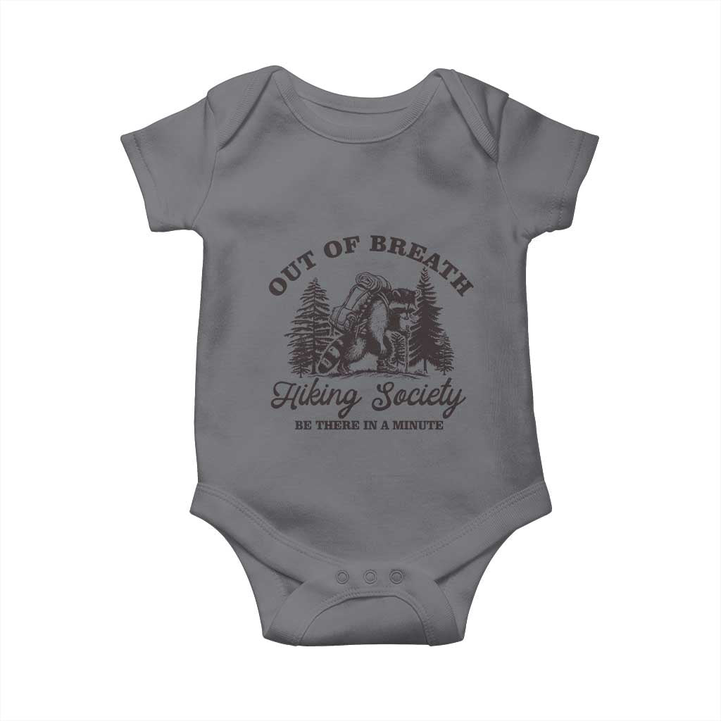 Funny Raccoon Outdoor Mountain Hiker Baby Onesie Out Of Breath Hiking Society Be There In A Minute TS11 Charcoal Print Your Wear