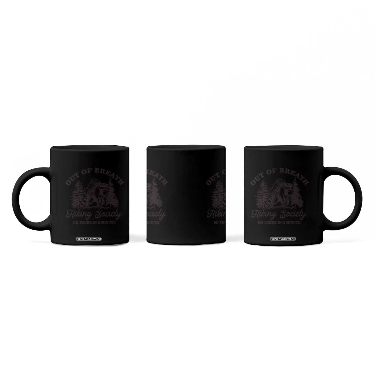 Funny Raccoon Outdoor Mountain Hiker Coffee Mug Out Of Breath Hiking Society Be There In A Minute TS11 Print Your Wear