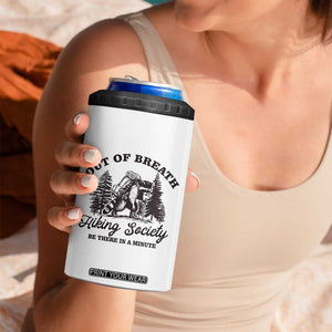 Funny Raccoon Outdoor Mountain Hiker 4 in 1 Can Cooler Tumbler Out Of Breath Hiking Society Be There In A Minute TS11 Print Your Wear
