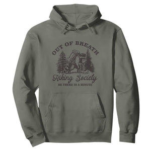 Funny Raccoon Outdoor Mountain Hiker Hoodie Out Of Breath Hiking Society Be There In A Minute TS11 Military Green Print Your Wear