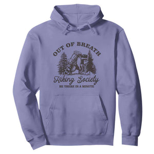 Funny Raccoon Outdoor Mountain Hiker Hoodie Out Of Breath Hiking Society Be There In A Minute TS11 Violet Print Your Wear