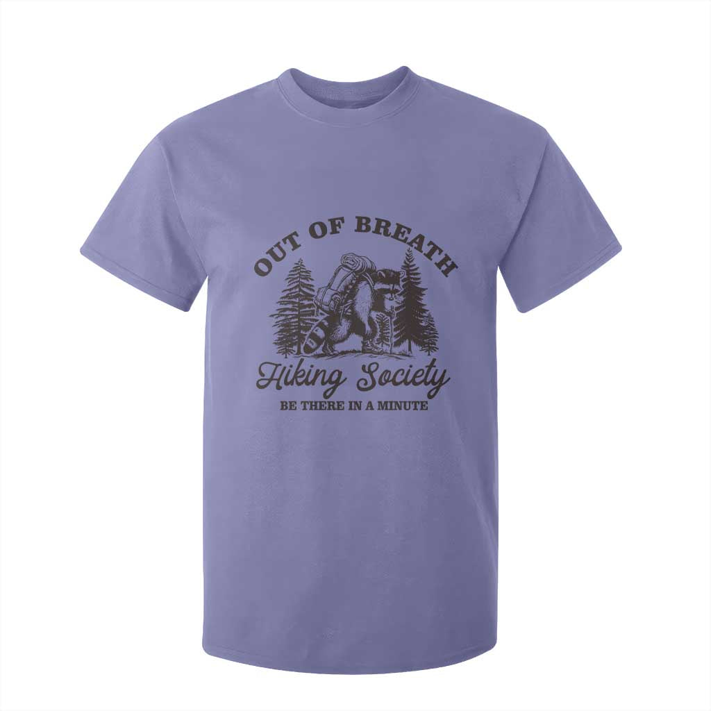 Funny Raccoon Outdoor Mountain Hiker T Shirt For Kid Out Of Breath Hiking Society Be There In A Minute TS11 Violet Print Your Wear