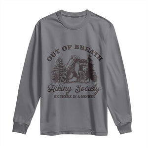 Funny Raccoon Outdoor Mountain Hiker Long Sleeve Shirt Out Of Breath Hiking Society Be There In A Minute TS11 Charcoal Print Your Wear