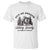 Funny Raccoon Outdoor Mountain Hiker T Shirt Out Of Breath Hiking Society Be There In A Minute TS11 White Print Your Wear