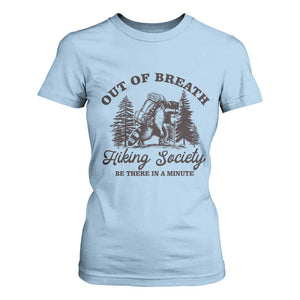 Funny Raccoon Outdoor Mountain Hiker T Shirt For Women Out Of Breath Hiking Society Be There In A Minute TS11 Light Blue Print Your Wear