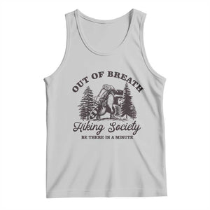 Funny Raccoon Outdoor Mountain Hiker Tank Top Out Of Breath Hiking Society Be There In A Minute TS11 Ash Print Your Wear