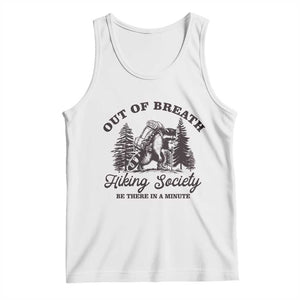 Funny Raccoon Outdoor Mountain Hiker Tank Top Out Of Breath Hiking Society Be There In A Minute TS11 White Print Your Wear