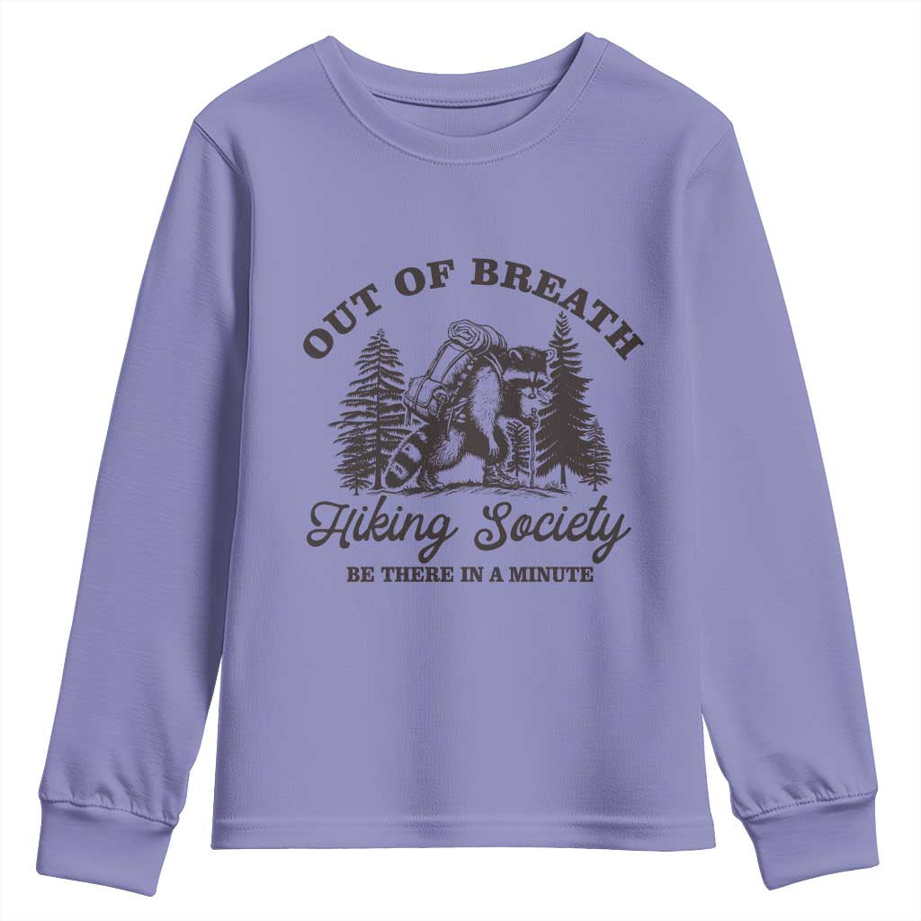 Funny Raccoon Outdoor Mountain Hiker Youth Sweatshirt Out Of Breath Hiking Society Be There In A Minute TS11 Violet Print Your Wear