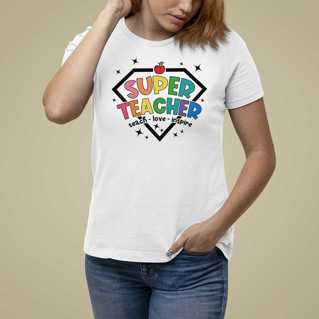 Funny Teacher Back To School T Shirt For Women Super Teacher Teach Love Inspire Apple TS11 White Print Your Wear