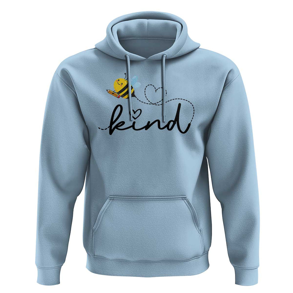 Positive Quote Bee Hoodie Be Kind Pencil Back To School Bumblebee TS11 Light Blue Print Your Wear