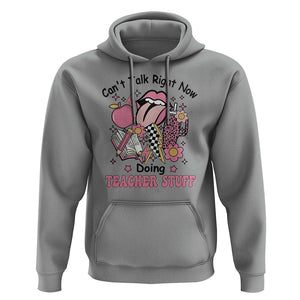 Funny Teachers Hoodie Can't Talk Right Now Doing Teacher Stuff Apple Pencil Book Flower TS11 Sport Gray Print Your Wear