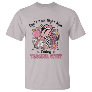 Funny Teachers T Shirt Can't Talk Right Now Doing Teacher Stuff Apple Pencil Book Flower TS11 Ice Gray Print Your Wear
