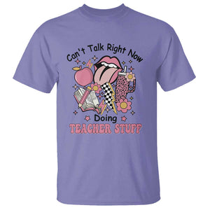 Funny Teachers T Shirt Can't Talk Right Now Doing Teacher Stuff Apple Pencil Book Flower TS11 Violet Print Your Wear