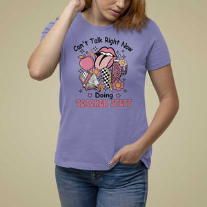 Funny Teachers T Shirt For Women Can't Talk Right Now Doing Teacher Stuff Apple Pencil Book Flower TS11 Violet Print Your Wear