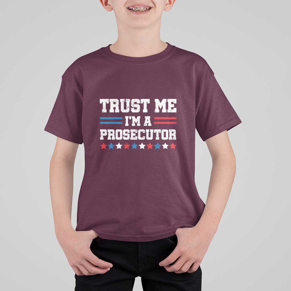 Trust Me I'm A Prosecutor T Shirt For Kid Harris 2024 Election Star American Flag TS11 Maroon Print Your Wear