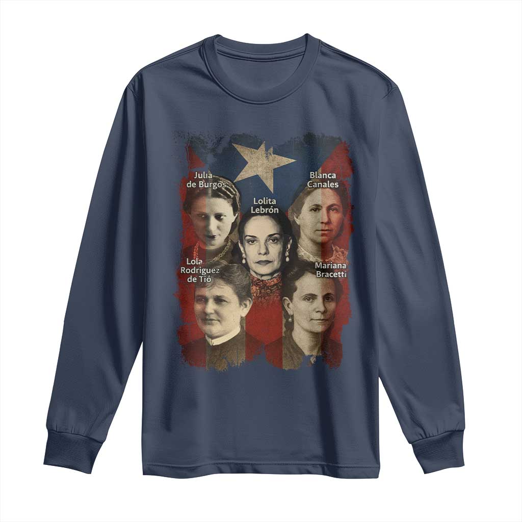 Puerto Rican Heroines Long Sleeve Shirt Boricua Julia Lolita Blanca Mariana Lola Puerto Rico Flag TS11 Navy Print Your Wear