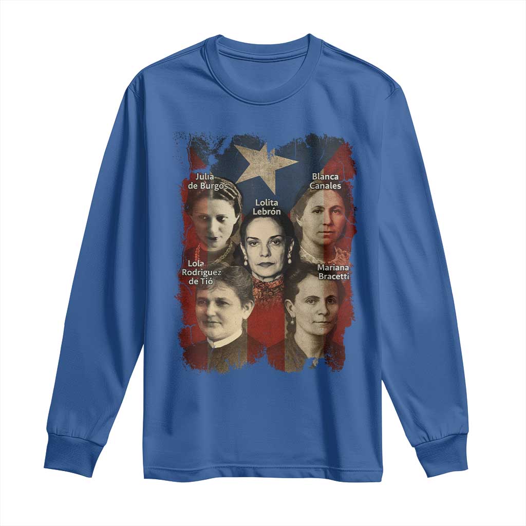 Puerto Rican Heroines Long Sleeve Shirt Boricua Julia Lolita Blanca Mariana Lola Puerto Rico Flag TS11 Royal Blue Print Your Wear