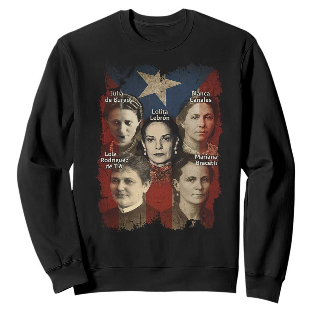 Puerto Rican Heroines Sweatshirt Boricua Julia Lolita Blanca Mariana Lola Puerto Rico Flag TS11 Black Print Your Wear