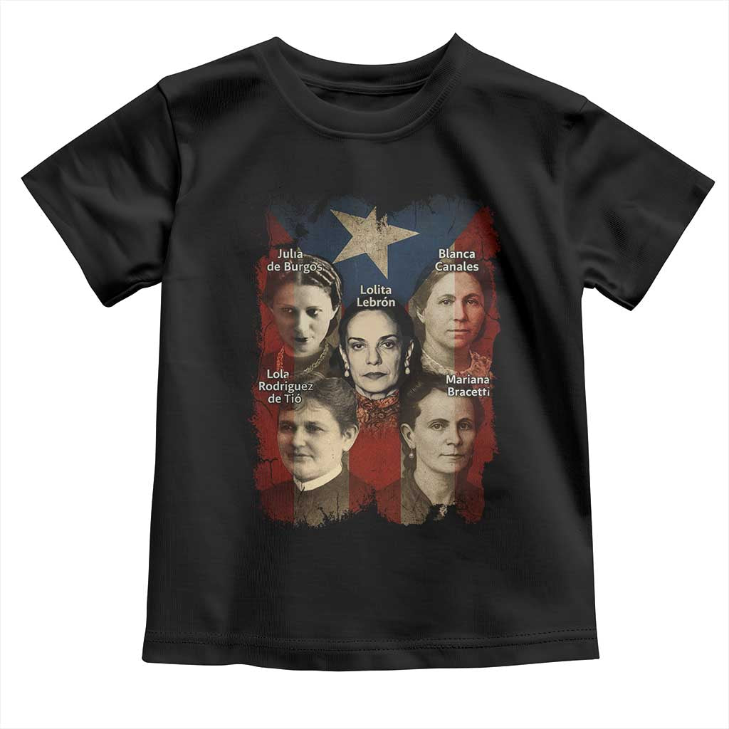 Puerto Rican Heroines Toddler T Shirt Boricua Julia Lolita Blanca Mariana Lola Puerto Rico Flag TS11 Black Print Your Wear