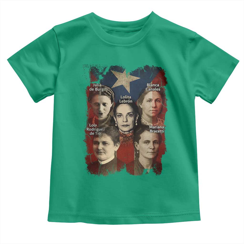 Puerto Rican Heroines Toddler T Shirt Boricua Julia Lolita Blanca Mariana Lola Puerto Rico Flag TS11 Irish Green Print Your Wear