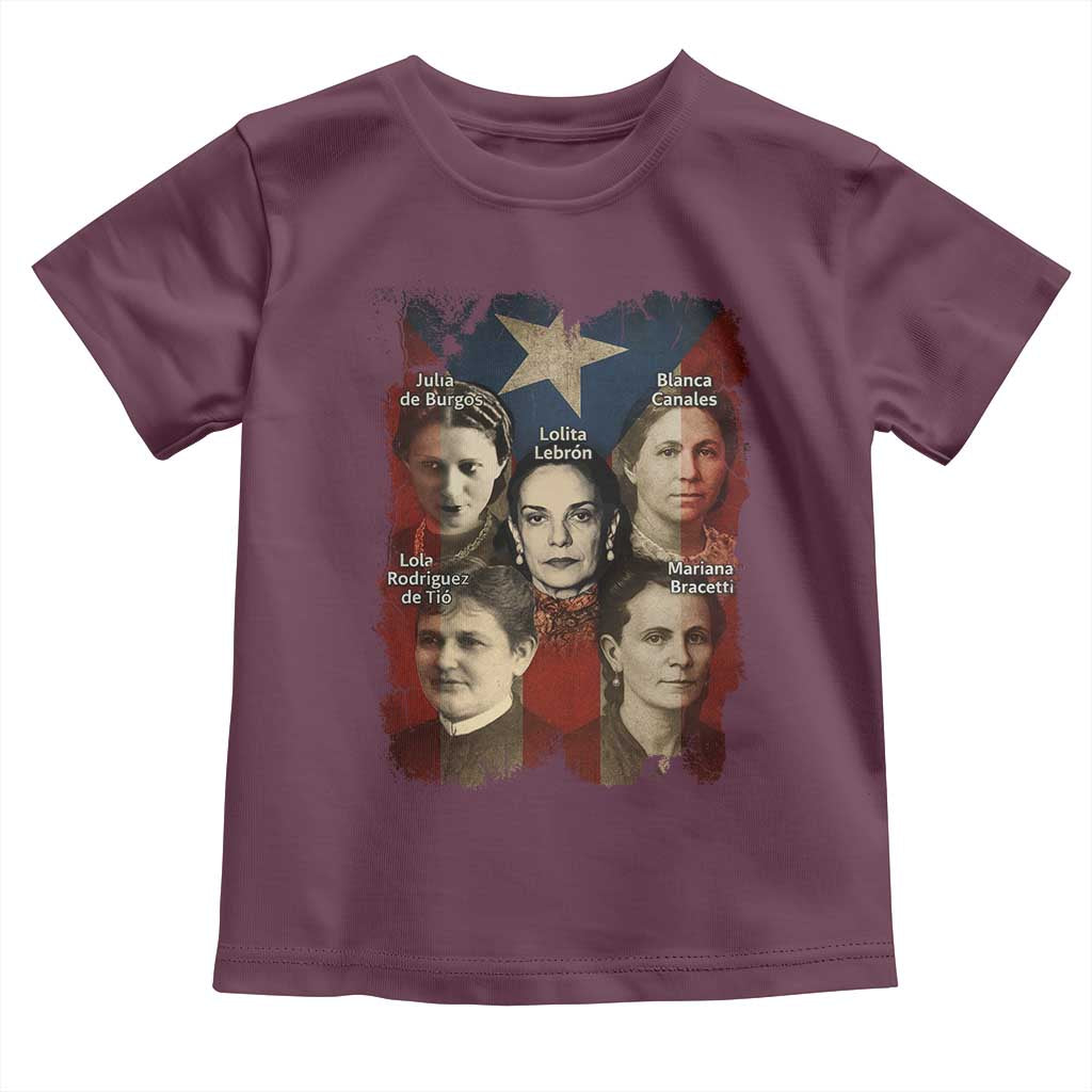 Puerto Rican Heroines Toddler T Shirt Boricua Julia Lolita Blanca Mariana Lola Puerto Rico Flag TS11 Maroon Print Your Wear