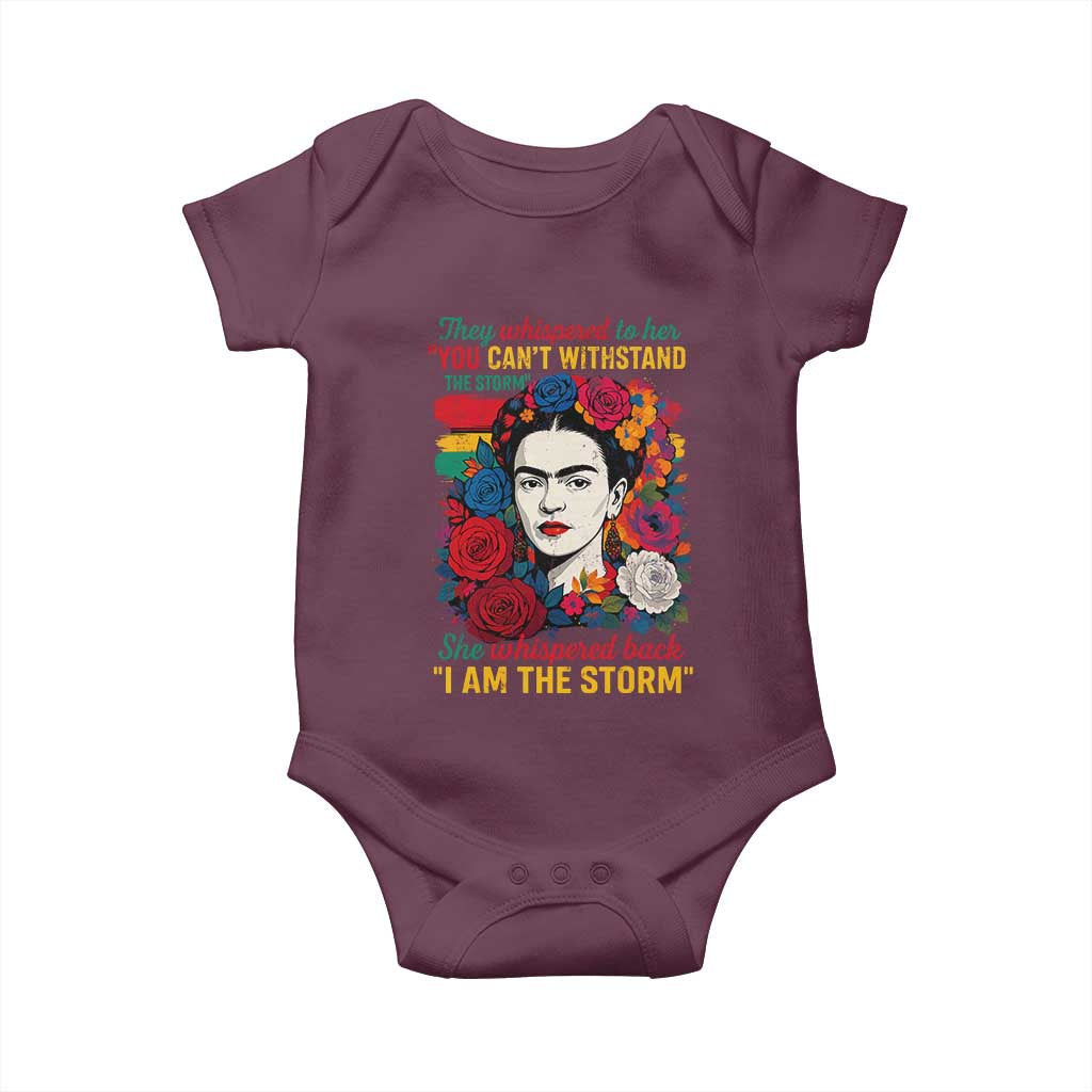 Frida Kahlo Baby Onesie They Whispered To Her You Cant Withstand The Storm TS11 Maroon Print Your Wear
