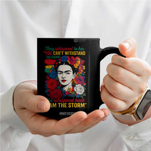 Frida Kahlo Coffee Mug They Whispered To Her You Cant Withstand The Storm TS11 Print Your Wear