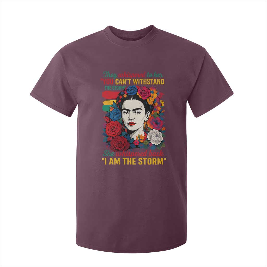 Frida Kahlo T Shirt For Kid They Whispered To Her You Cant Withstand The Storm TS11 Maroon Print Your Wear