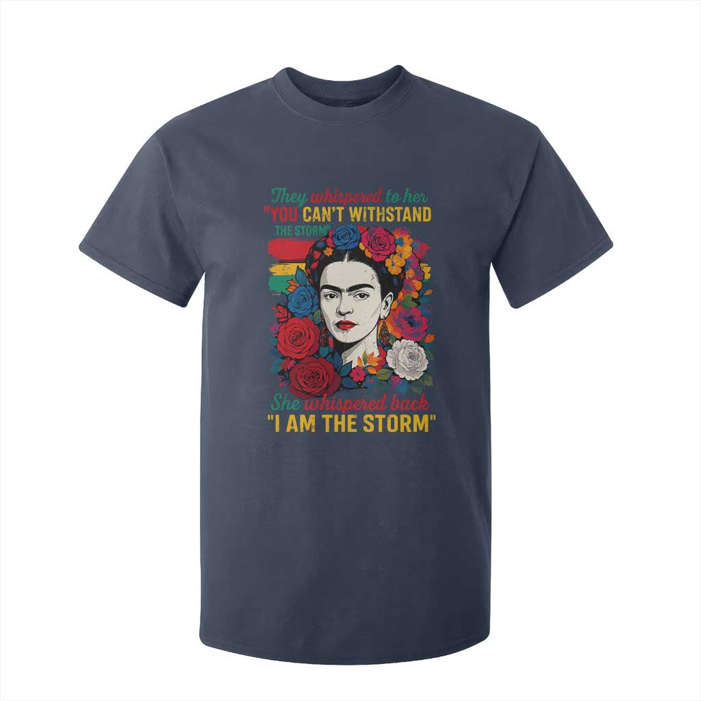 Frida Kahlo T Shirt For Kid They Whispered To Her You Cant Withstand The Storm TS11 Navy Print Your Wear