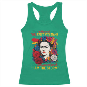 Frida Kahlo Racerback Tank Top They Whispered To Her You Cant Withstand The Storm TS11 Irish Green Print Your Wear
