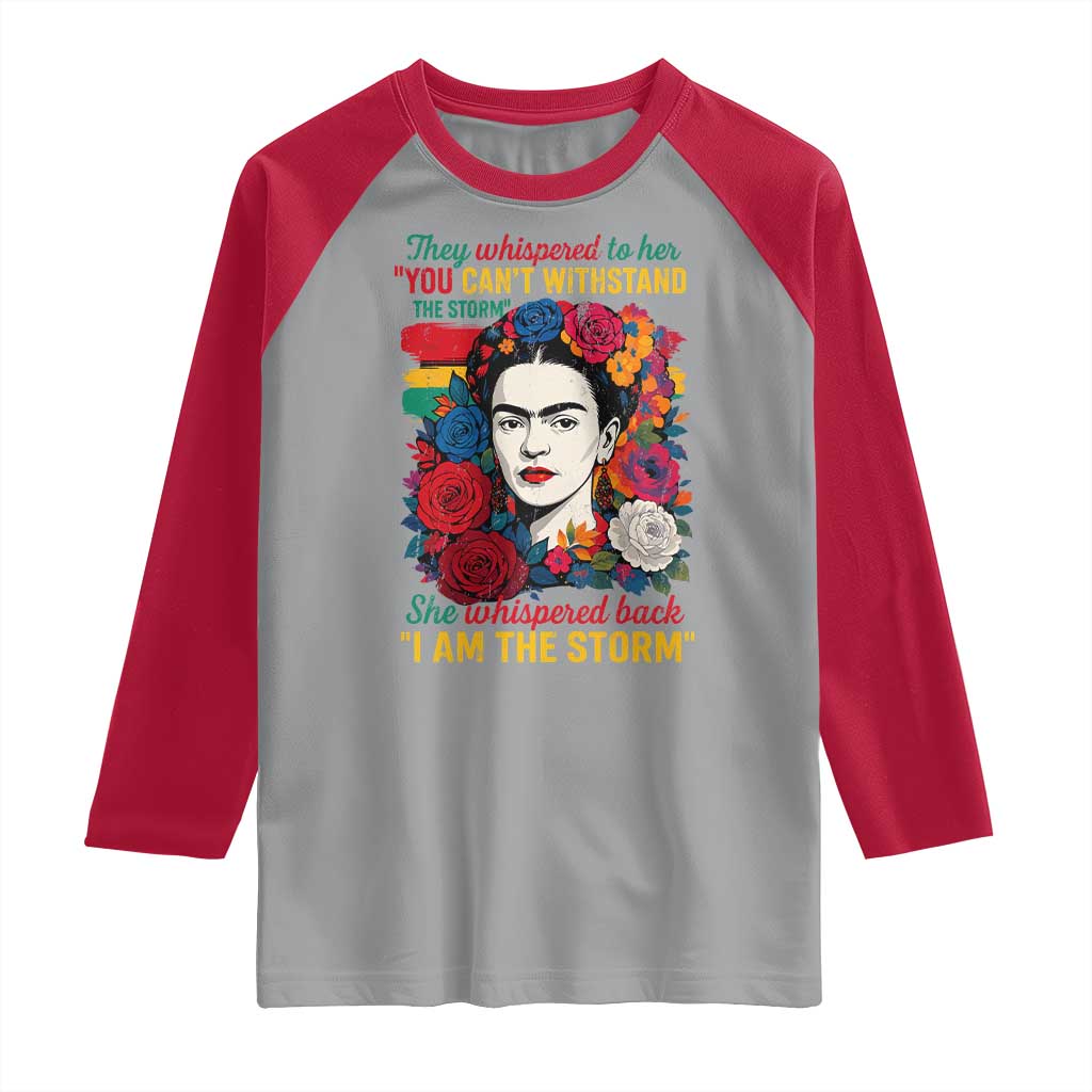 Frida Kahlo Raglan Shirt They Whispered To Her You Cant Withstand The Storm TS11 Sport Gray Red Print Your Wear