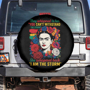 Frida Kahlo Spare Tire Cover They Whispered To Her You Cant Withstand The Storm TS11 No hole Black Print Your Wear