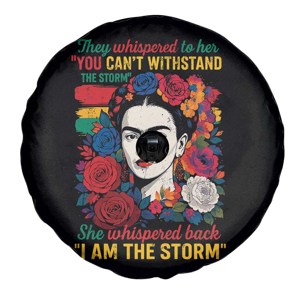 Frida Kahlo Spare Tire Cover They Whispered To Her You Cant Withstand The Storm TS11 Print Your Wear