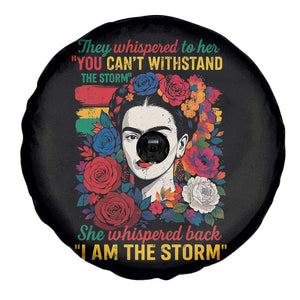 Frida Kahlo Spare Tire Cover They Whispered To Her You Cant Withstand The Storm TS11 Print Your Wear