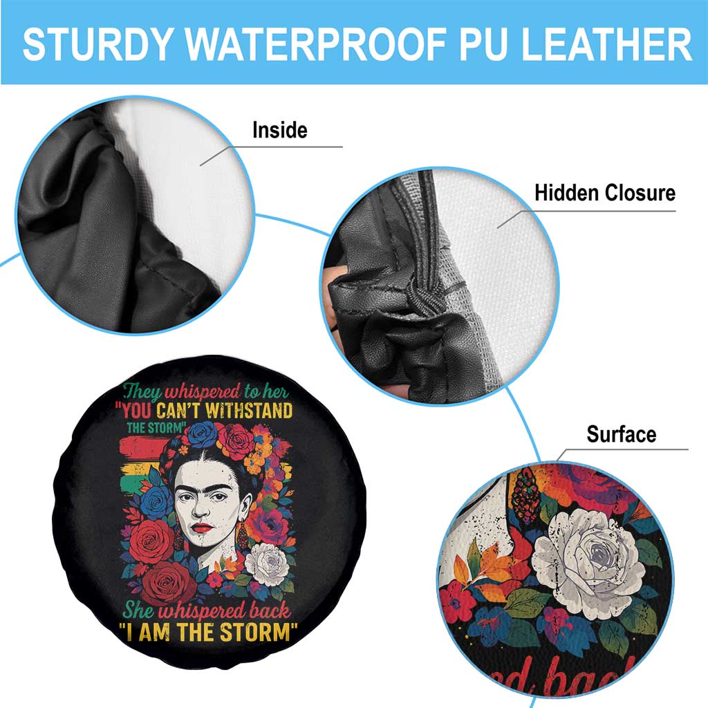 Frida Kahlo Spare Tire Cover They Whispered To Her You Cant Withstand The Storm TS11 Print Your Wear