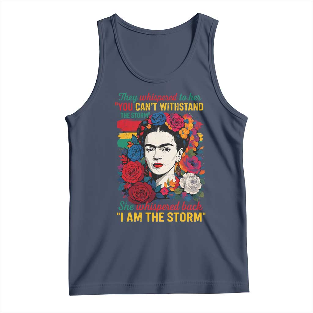 Frida Kahlo Tank Top They Whispered To Her You Cant Withstand The Storm TS11 Navy Print Your Wear