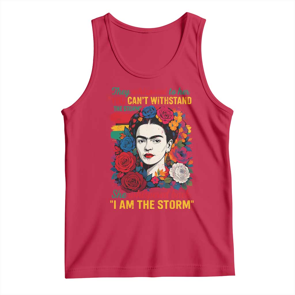 Frida Kahlo Tank Top They Whispered To Her You Cant Withstand The Storm TS11 Red Print Your Wear