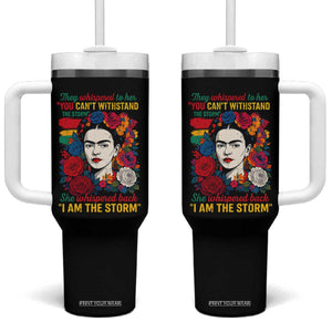 Frida Kahlo Tumbler With Handle They Whispered To Her You Cant Withstand The Storm TS11 One Size: 40 oz Black Print Your Wear