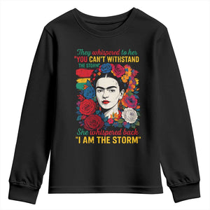 Frida Kahlo Youth Sweatshirt They Whispered To Her You Cant Withstand The Storm TS11 Black Print Your Wear