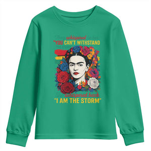 Frida Kahlo Youth Sweatshirt They Whispered To Her You Cant Withstand The Storm TS11 Irish Green Print Your Wear
