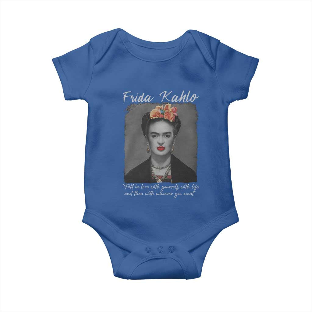 Frida Kahlo Baby Onesie Fall In Love With Yourself With Life And Then Whoever You Want TS11 Royal Blue Print Your Wear