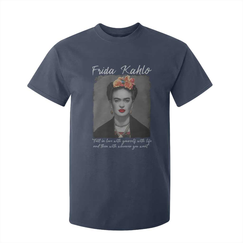 Frida Kahlo T Shirt For Kid Fall In Love With Yourself With Life And Then Whoever You Want TS11 Navy Print Your Wear